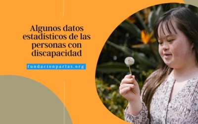 ALGUNOS DATOS ESTADÍSTICOS DE LAS PERSONAS CON DISCAPACIDAD